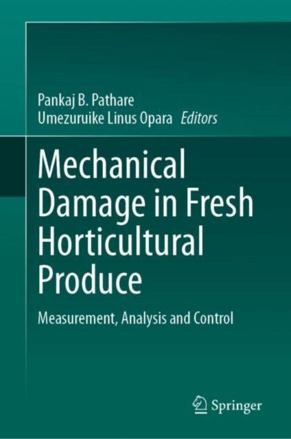 Book cover of: Mechanical Damage in Fresh Horticultural Produce. By: Pankaj B. Pathare