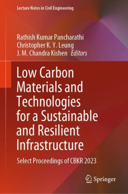 Book cover of: Low Carbon Materials and Technologies for a Sustainable and Resilient Infrastructure. By: Rathish Kumar Pancharathi