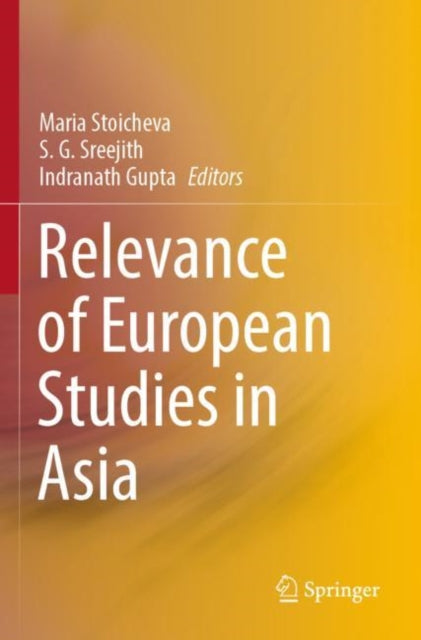 Book cover of: Relevance of European Studies in Asia. By: Maria Stoicheva