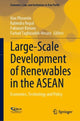 Book cover of: Large-Scale Development of Renewables in the ASEAN. By: Rabindra Nepal