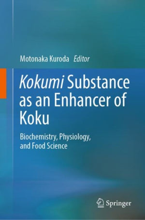 Kokumi Substance as an Enhancer of Koku