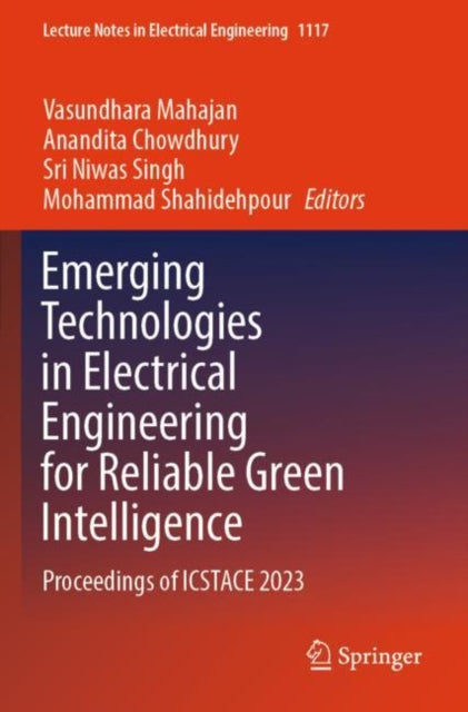 Book cover of: Emerging Technologies in Electrical Engineering for Reliable Green Intelligence