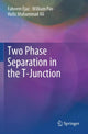 Book cover of: Two Phase Separation in the T-Junction