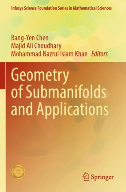 Geometry of Submanifolds and Applications