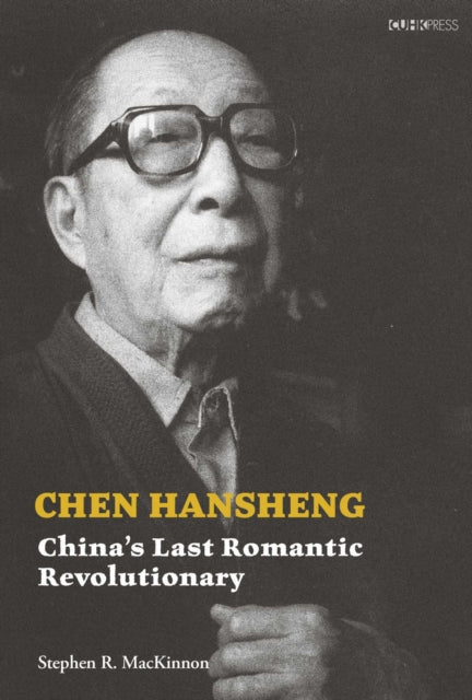 Book cover of: Chen Hansheng. By: Stephen R. MacKinnon