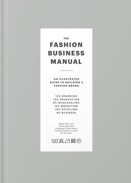 Fashion Business Manual, An Illustrated Guide to Building a Fashion Brand 9789887710974 Fashionary