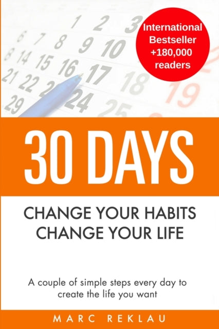 Book cover of: 30 Days - Change your habits, Change your life