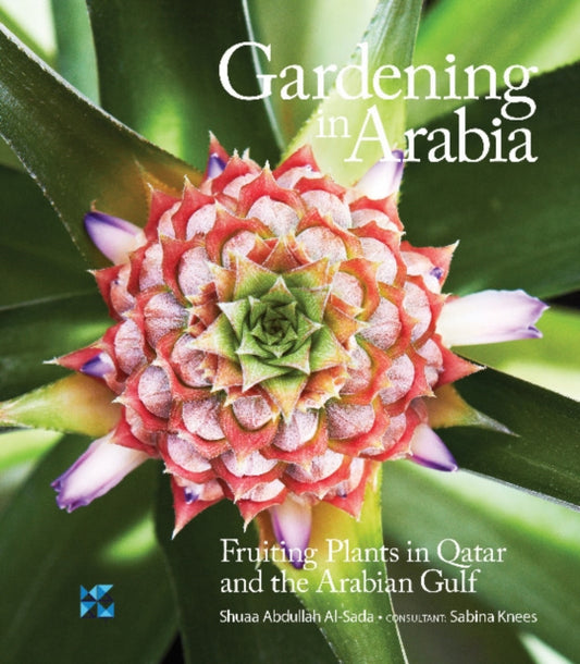 Book cover of: Gardening in Arabia. By: Shuaa Al-Sada