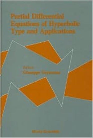 Partial Differential Equations Of Hyperbolic Type And Applications