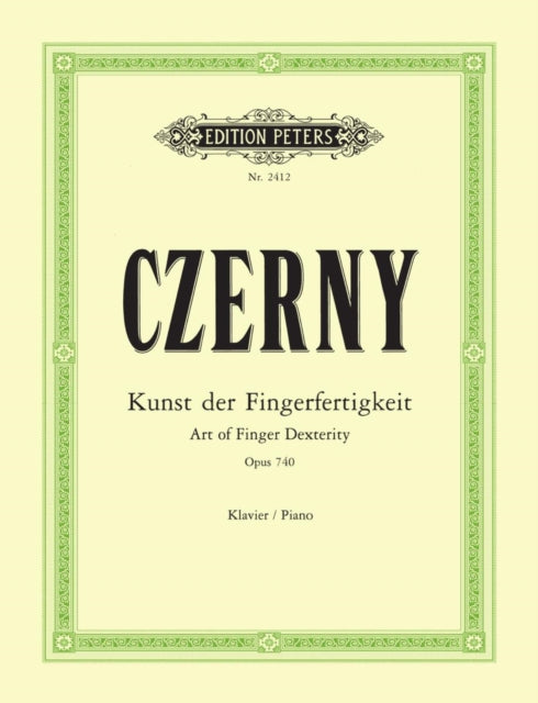 Book cover of: Art of Finger Dexterity Op. 740 (699) for Piano