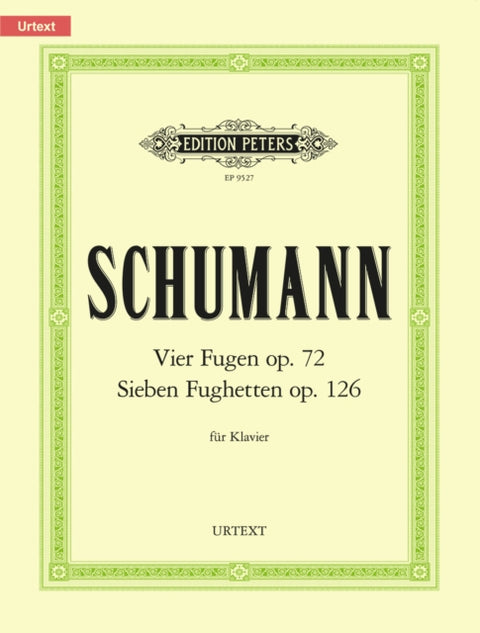 4 Fugues Op.72; 7 Fughettas Op.126
