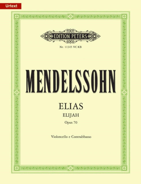Book cover of: Elijah (Urtext) Op. 70 Cello/Bass Part