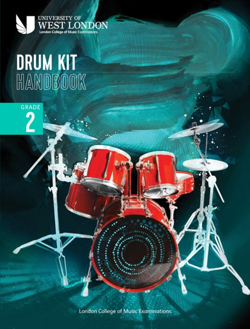 Book cover of: London College of Music Drum Kit Handbook 2022: Grade 2