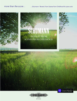 more than the score...Schumann: Reverie from Scenes from Childhood