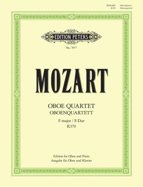 Book cover of: Oboe Quartet in F K370 (368b) (Arranged for Oboe and Piano)