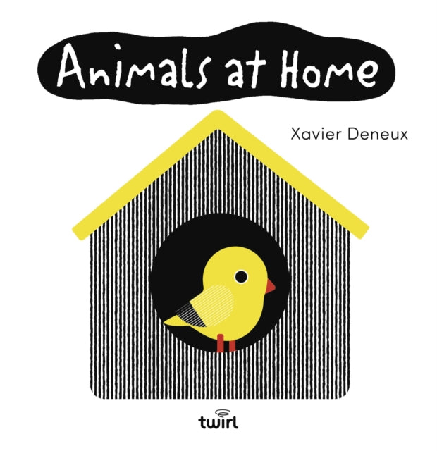 Book cover of: Baby Basics: Animals at Home. By: Xavier Deneux