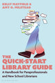 Book cover of: Quick-Start Library Guide. By: Kelly Mayfield