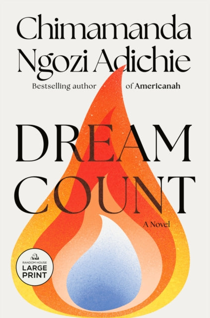 Book cover of: Dream Count. By: Chimamanda Ngozi Adichie