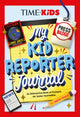 Book cover of: TIME for Kids: My Kid Reporter Journal. By: Jaime Joyce