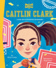 Book cover of: Caitlin Clark: A Who Was? Illustrated Biography. By: Olivia Luchini
