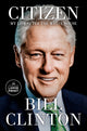 Book cover of: Citizen. By: Bill Clinton