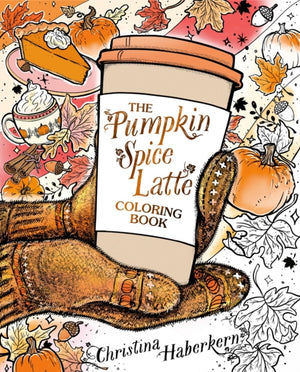 The Pumpkin Spice Latte Coloring Book
