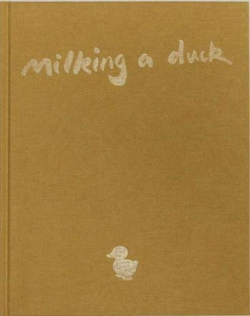 Book cover of: Milking a Duck. By: Kate Parfet