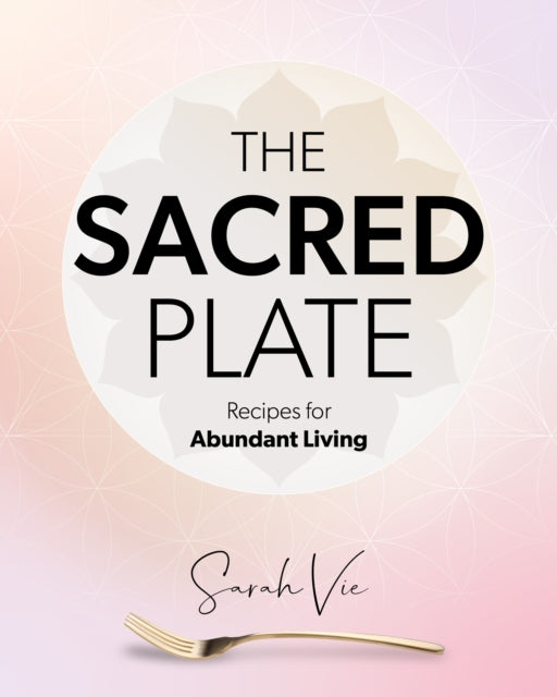 Book cover of: Sacred Plate. By: Sarah Vie