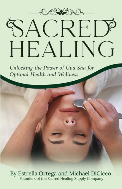 Book cover of: Sacred Healing. By: Estrella Ortega