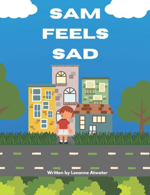Book cover of: Sam Feels Sad