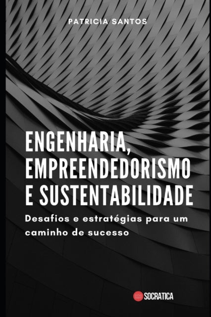 Book cover of: Engenharia, Empreendedorismo e Sustentabilidade