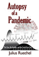 Book cover of: Autopsy of a Pandemic