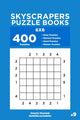 Book cover of: Skyscrapers Puzzle Books - 400 Easy to Master Puzzles 6x6 (Volume 9)