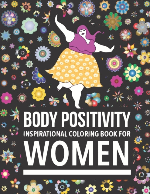 Book cover of: Body Positivity Inspirational coloring book for women. By: Joseph Rabie