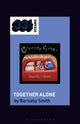 Book cover of: Crowded House's Together Alone. By: Barnaby Smith