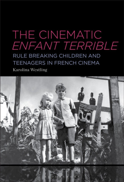 Book cover of: Cinematic Enfant Terrible