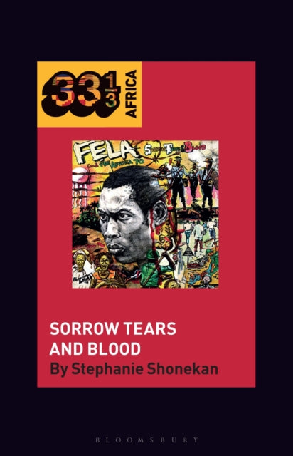 Book cover of: Fela Anikulapo-Kuti’s Sorrow Tears and Blood