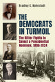 Book cover of: Democrats in Turmoil. By: Bradley C. Nahrstadt