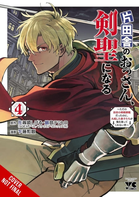 Book cover of: From Old Country Bumpkin to Master Swordsman, Vol. 4