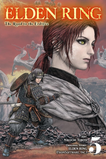 Book cover of: Elden Ring: The Road to the Erdtree, Vol. 5. By: Nikiichi Tobita