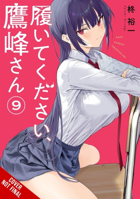 Book cover of: Please Put Them On, Takamine-san, Vol. 9. By: Yuichi Hiiragi