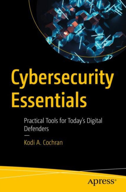 Book cover of: Cybersecurity Essentials. By: Kodi Cochran