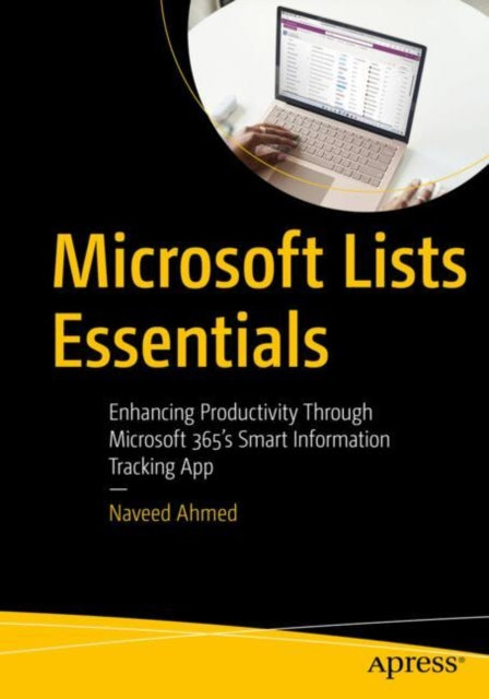 Book cover of: Microsoft Lists Essentials. By: Naveed Ahmed