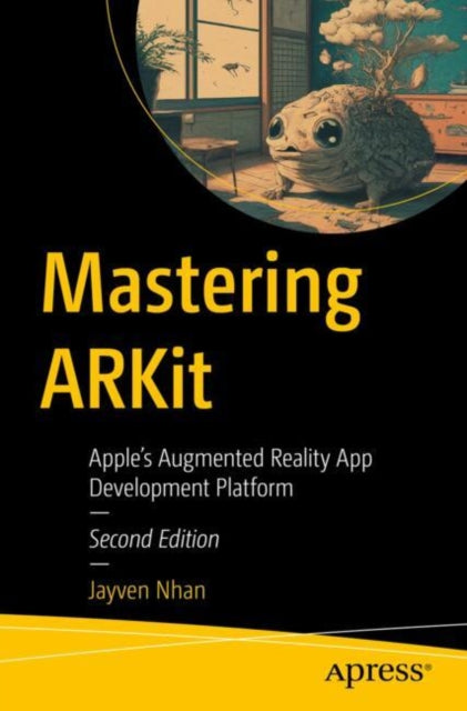 Book cover of: Mastering ARKit. By: Jayven Nhan
