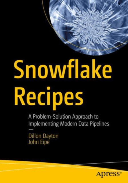 Book cover of: Snowflake Recipes. By: Dillon Dayton