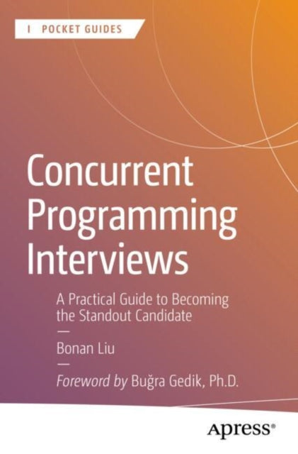 Book cover of: Concurrent Programming Interviews. By: Bonan Liu