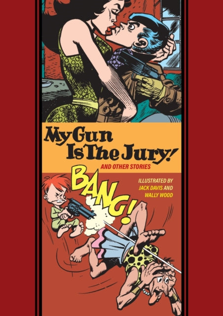 My Gun Is The Jury And Other Stories