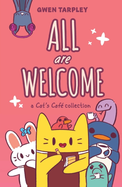 Book cover of: All Are Welcome: A Cat's Cafe Collection