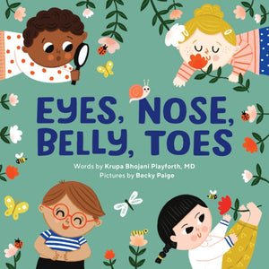 Eyes, Nose, Belly, Toes, My First Human Body Book