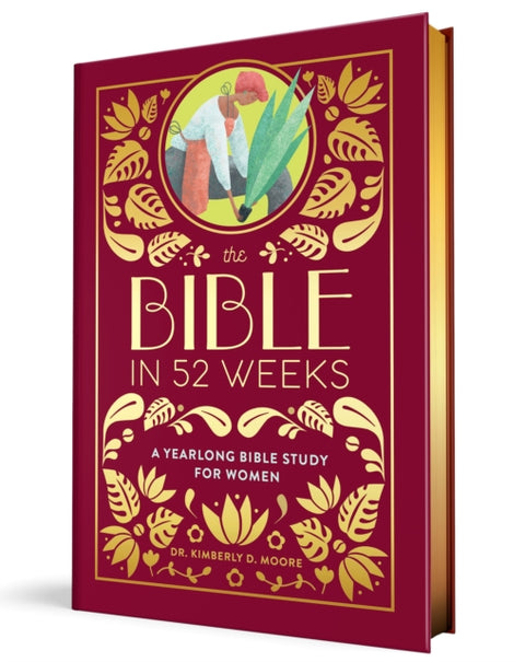 Bible in 52 Weeks (Deluxe Edition), A Yearlong Bible Study for Women
